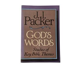 God's Words: Studies of Key Bible Themes | J.I. Packer Baker Book House Religion